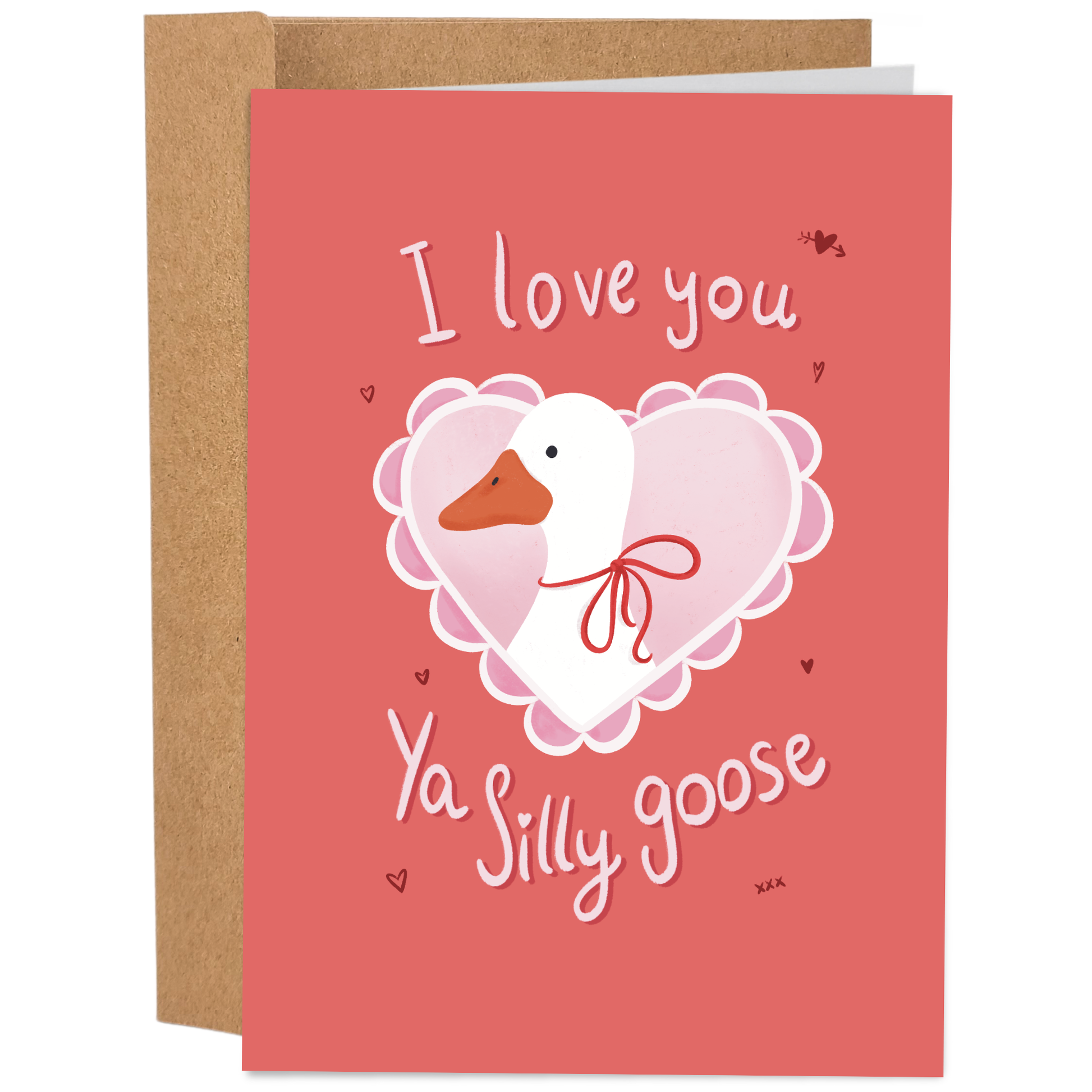 Good Egg Greetings Valentine's Day Card with a goose illustration and text 'I love you Ya Silly goose' on a pink background