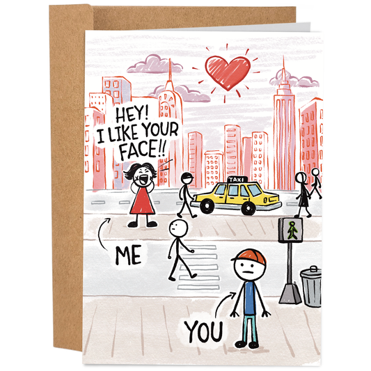 Hey! I Like Your Face Yelling Lady | Valentine's Day Card