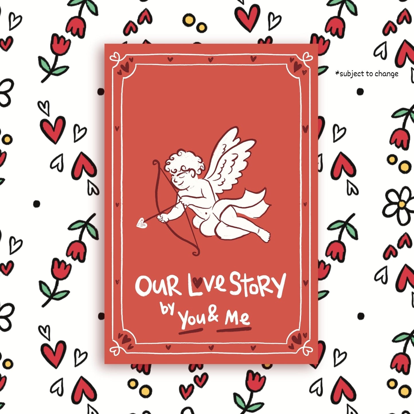 Book cover with Cupid illustration and 'Our Love Story by You & Me' text on a heart-patterned background.